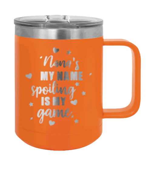 Nana's My Name - 15oz Mug Laser Engraved - Image 11