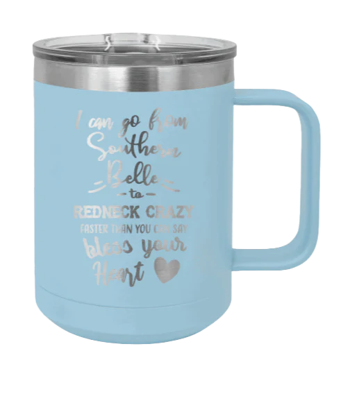 Southern Belle To Redneck Crazy - 15oz Mug Laser Engraved - Image 6