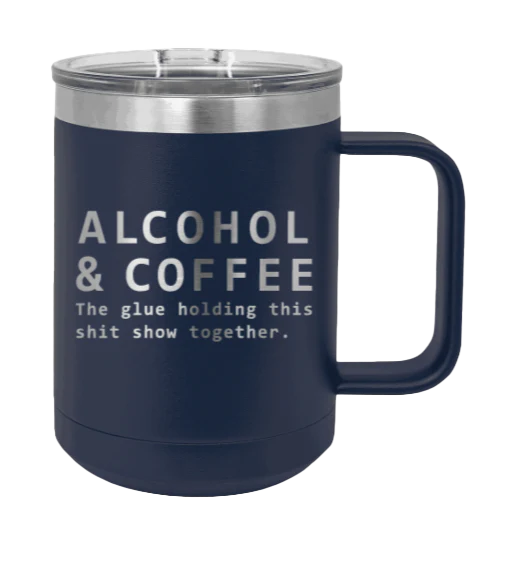 Alcohol And Coffee - 15oz Mug Laser Engraved - Image 9