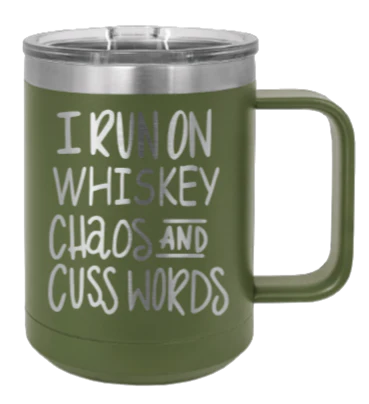 I Run On Whiskey Chaos and Cuss Words - 15oz Mug Laser Engraved - Image 10
