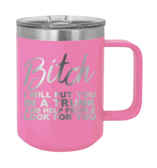 Put You In A Truck - 15oz Mug Laser Engraved - Image 12