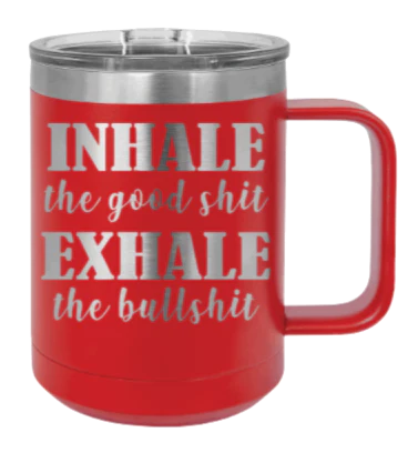 Inhale Exhale - 15oz Mug Laser Engraved - Image 14