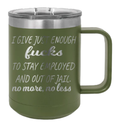 Just Enough F*cks - 15oz Mug Laser Engraved - Image 10