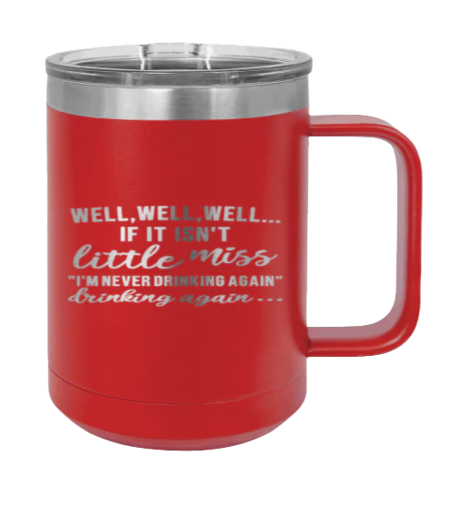 Never Drinking Again - 15oz Mug Laser Engraved - Image 14