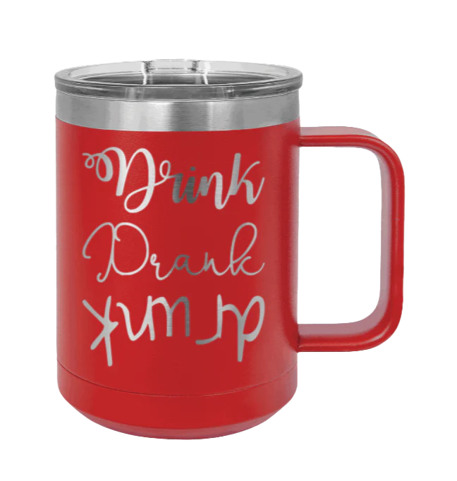 Drink Drank Drunk - 15oz Mug Laser Engraved - Image 14
