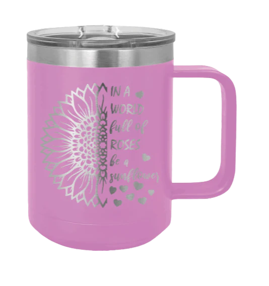 In A World Full of Roses - 15oz Mug Laser Engraved - Image 7