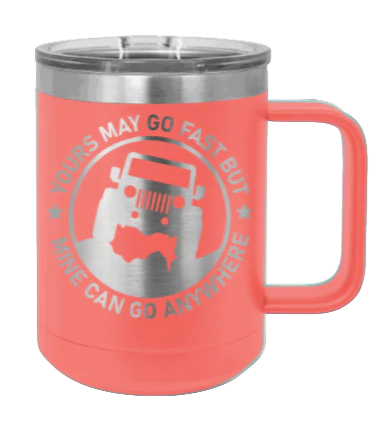 Mine Can Go Anywhere - 15oz Mug Laser Engraved - Image 3