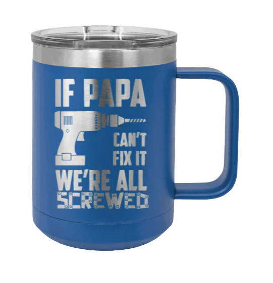If Papa Can't Fix It - 15oz Mug Laser Engraved - Image 2