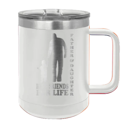 Father & Daughter Best Friends for Life - 15oz Mug Laser Engraved - Image 16