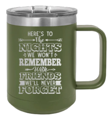 Nights We Won't Remember - 15oz Mug Laser Engraved - Image 10