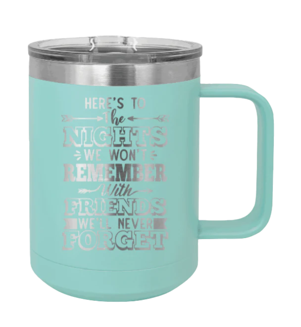 Nights We Won't Remember - 15oz Mug Laser Engraved - Image 15