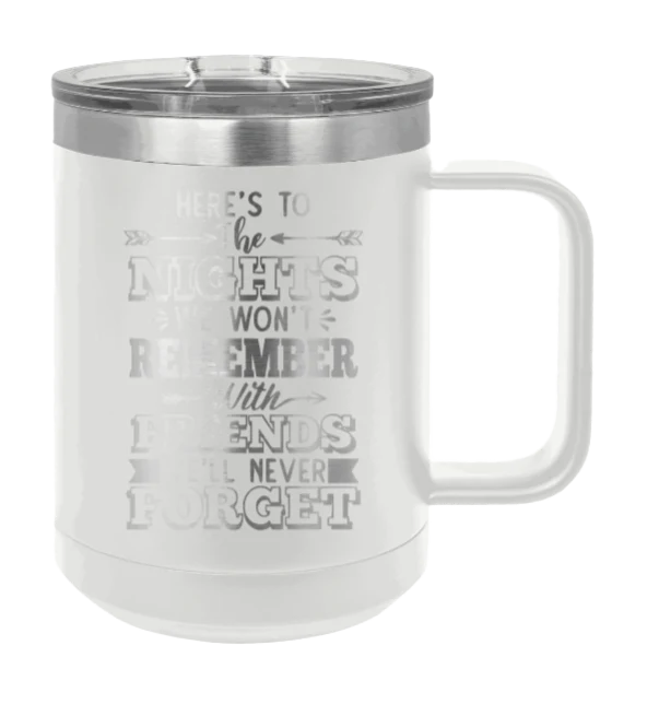Nights We Won't Remember - 15oz Mug Laser Engraved - Image 16