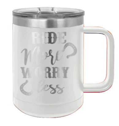 Ride More Worry Less - 15oz Mug Laser Engraved - Image 16