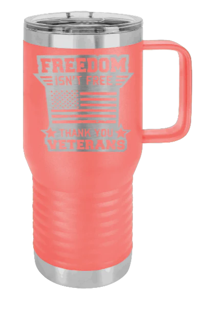 Freedom Isn't Free 2 - 20oz Mug Laser Engraved - Image 3