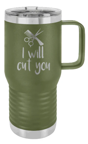 I Will Cut You - 20oz Mug Laser Engraved - Image 10