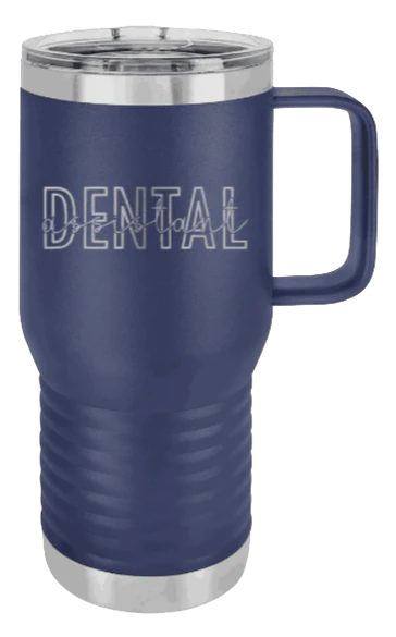 Dental Assistant - 20oz Mug Laser Engraved - Image 9