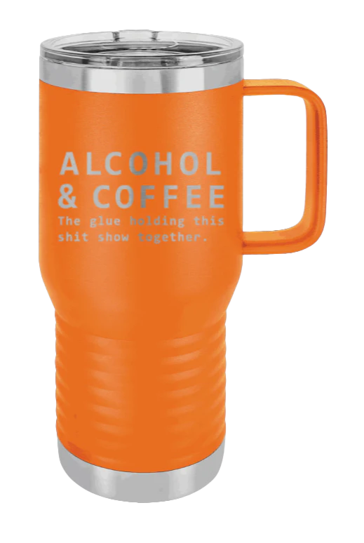 Alcohol And Coffee - 20oz Mug Laser Engraved - Image 10