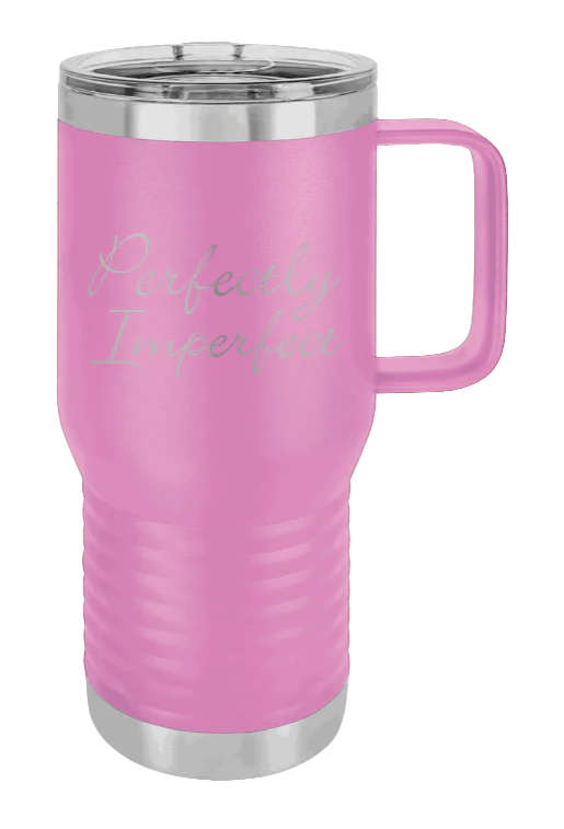 Perfectly Imperfect - 20oz Mug Laser Engraved - Image 7