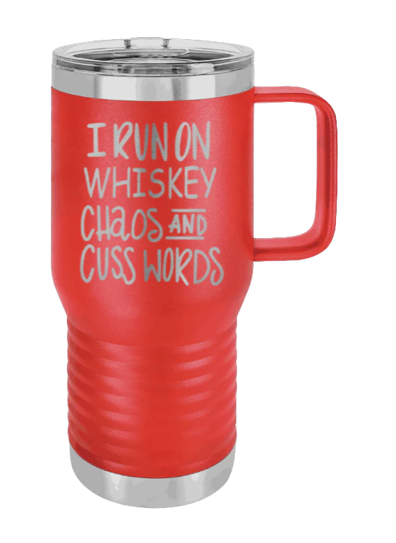 I Run On Whiskey  Chaos and Cuss Words - 20oz Mug Laser Engraved - Image 14