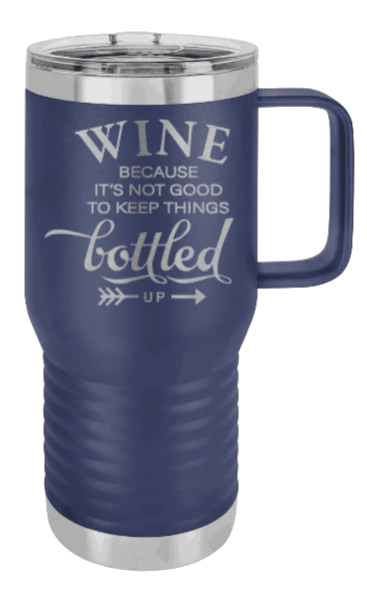 Wine Bottled Up - 20oz Mug Laser Engraved - Image 9