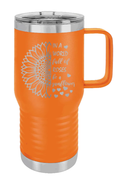 In A World Full of Roses - 20oz Mug Laser Engraved - Image 11