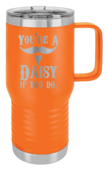 Tombstone You A Daisy If You Do - 20oz Mug Laser Engraved - Image 11