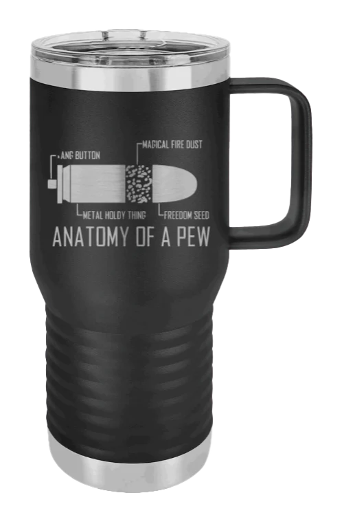 Anatony Of A Pew - 20oz Mug Laser Engraved