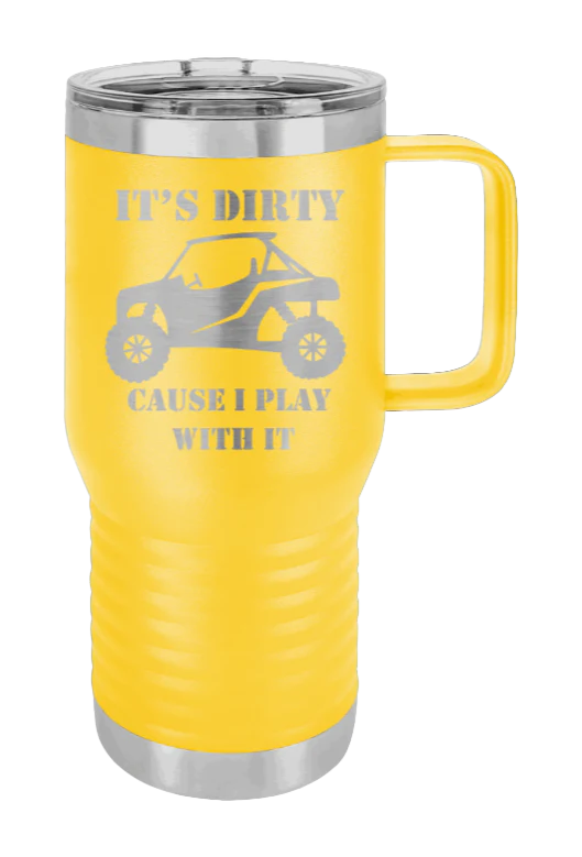 It's Dirty Cause I Play With It - 20oz Mug Laser Engraved - Image 16