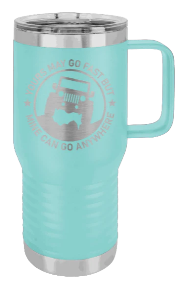 Mine Can Go Anywhere - 20oz Mug Laser Engraved - Image 15