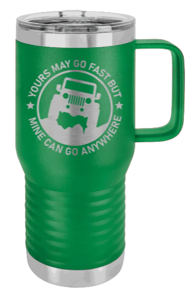 Mine Can Go Anywhere - 20oz Mug Laser Engraved - Image 5