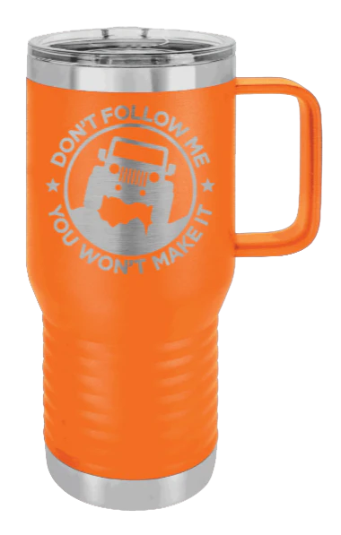 Don't Follow Me - 20oz Mug Laser Engraved - Image 11