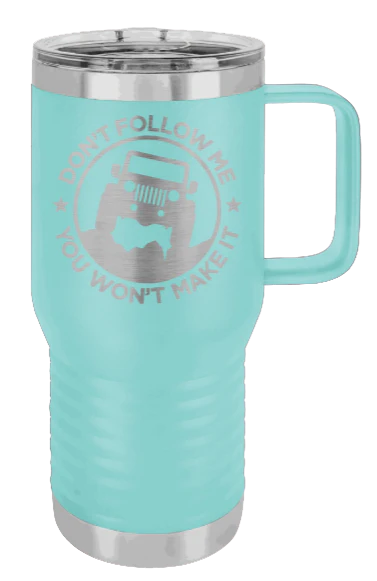 Don't Follow Me - 20oz Mug Laser Engraved - Image 15