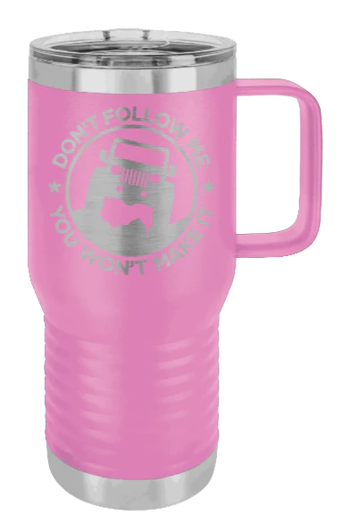 Don't Follow Me - 20oz Mug Laser Engraved - Image 7