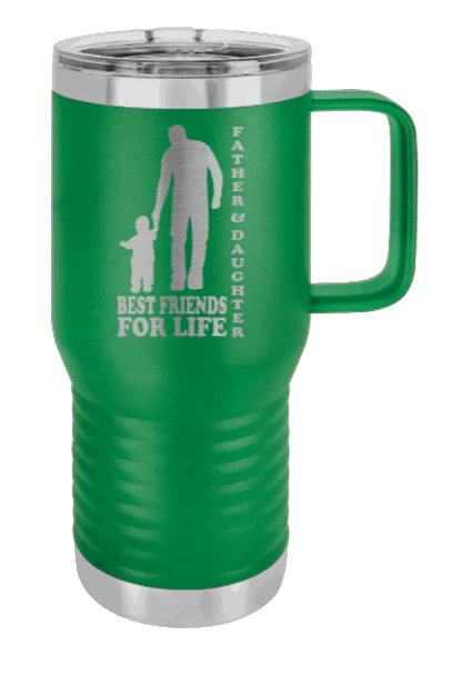 Father & Daughter Best Friends for Life - 20oz Mug Laser Engraved - Image 4