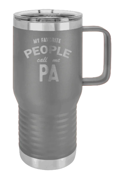 My Favorite People Call Me Pa - 20oz Mug Laser Engraved - Image 3