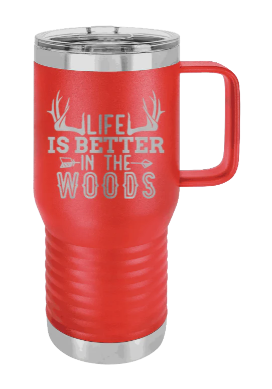 Life Is Better In The Woods - 20oz Mug Laser Engraved - Image 13