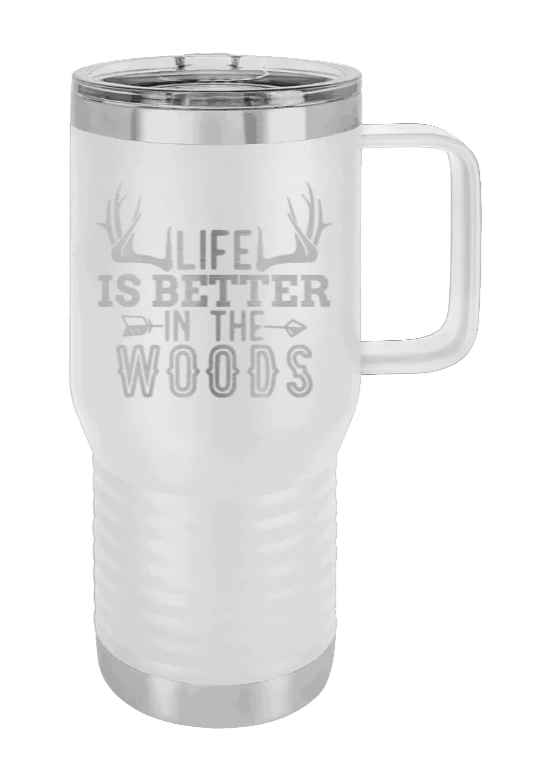 Life Is Better In The Woods - 20oz Mug Laser Engraved - Image 15