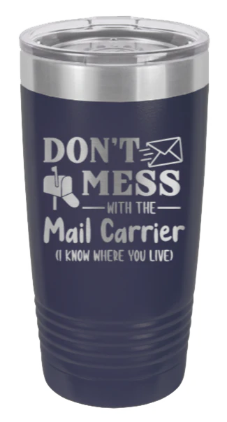 Don't Mess With The Mail Carrier - 20oz Tumbler - Image 9