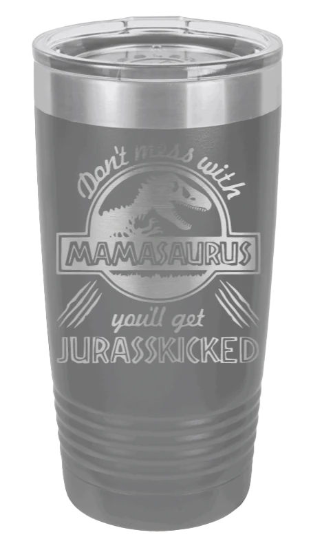 You'll Get Your Jurasskicked - 20oz Tumbler - Image 4