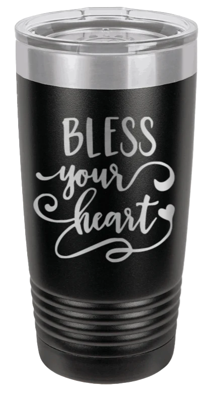Bless Your Heart - 20oz Tumbler