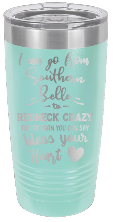 Southern Belle To Redneck Crazy - 20oz Tumbler - Image 15