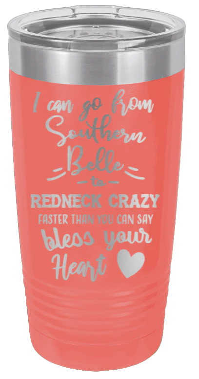 Southern Belle To Redneck Crazy - 20oz Tumbler - Image 3