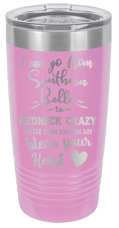 Southern Belle To Redneck Crazy - 20oz Tumbler - Image 7