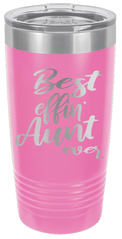Best Eff'n Aunt Ever  - 20oz Tumbler - Image 12