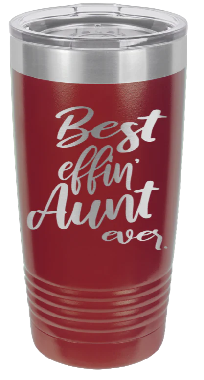 Best Eff'n Aunt Ever  - 20oz Tumbler - Image 8