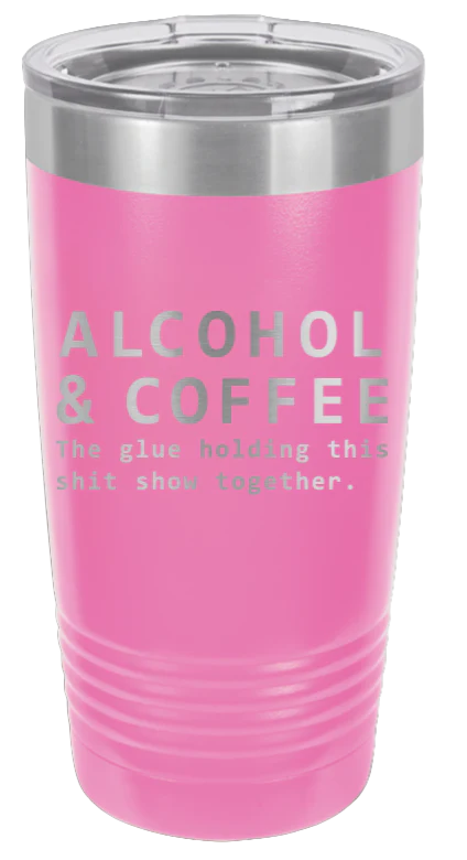 Alcohol & Coffee  - 20oz Tumbler - Image 12