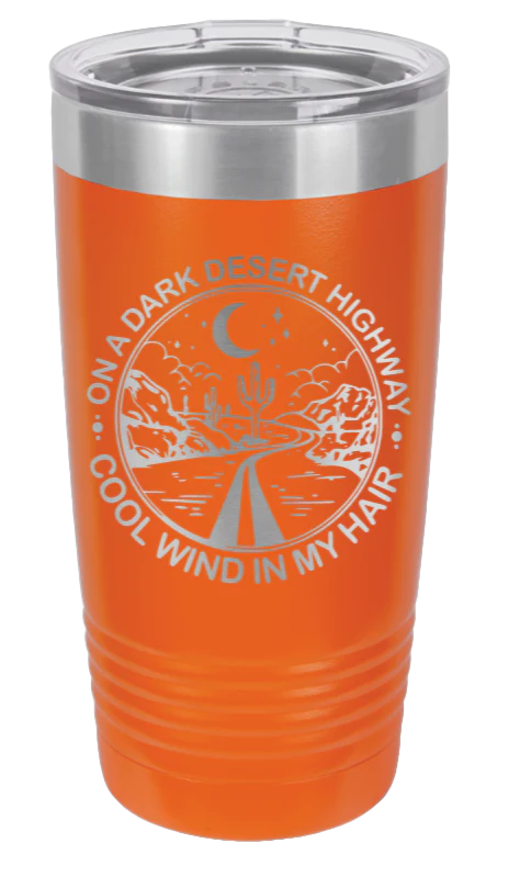 On A Dark Dessert Highway - 20oz Tumbler - Image 11