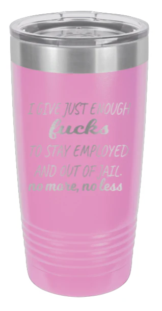 Just Enough F*cks - 20oz Tumbler - Image 7