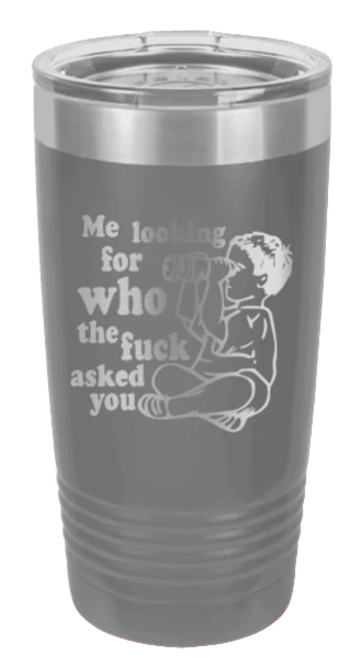 Who The F*ck Asked You  - 20oz Tumbler - Image 4