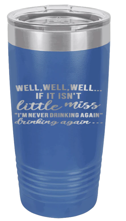 Never Drinking Again - 20oz Tumbler - Image 2